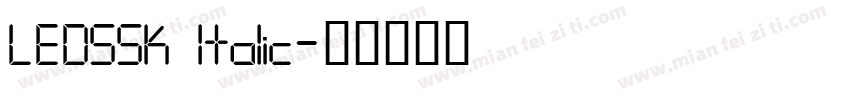 LEDSSK Italic字体转换